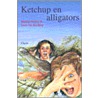 Ketchup en alligators door L. van den Berg