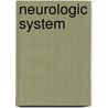 Neurologic System door Carolyn Jarvis