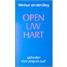 Open uw hart door M. van den Berg