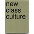 New Class Culture