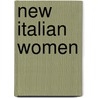 New Italian Women door Grazia Deledda
