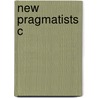 New Pragmatists C by Cheryl Misak