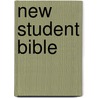 New Student Bible door Onbekend