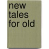 New Tales For Old door George Sharp