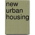 New Urban Housing