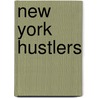 New York Hustlers by Barry Reay