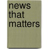 News That Matters door Shanto Iyengar