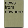 News from Nowhere by Edward Jay Epstein