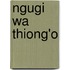 Ngugi Wa Thiong'o