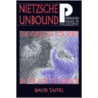 Nietzsche Unbound door David Taffel