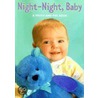 Night-Night, Baby door William C. Dunlap