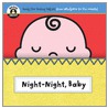 Night-Night, Baby door Sterling Publishing