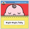 Night-Night, Baby by Begin Smart? Books