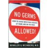 No Germs Allowed! door Winkler G. Weinberg