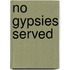 No Gypsies Served