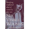 No Visible Wounds door Mary Susan Miller