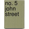 No. 5 John Street by Richard Whiteing