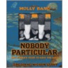 Nobody Particular door Molly Band