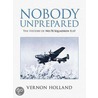 Nobody Unprepared door Vernon Holland