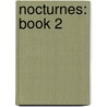 Nocturnes: Book 2 door Onbekend