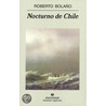 Nocturno De Chile door Roberto Bolaño