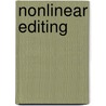 Nonlinear Editing by Bryce Button