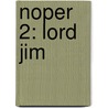 Noper 2: Lord Jim by Joseph Connad