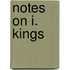 Notes On I. Kings