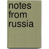 Notes from Russia door Alexei Plutser-Sarno