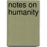 Notes on Humanity door R.W. Carstens