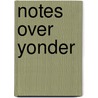 Notes over Yonder door Scott Morse
