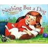 Nothing But a Dog door Bobbi/Manning Katz