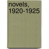 Novels, 1920-1925 by John Roderigo Dos Passos