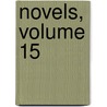 Novels, Volume 15 door Baron Edward Bulwer Lytton Lytton