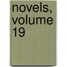 Novels, Volume 19 door Baron Edward Bulwer Lytton Lytton