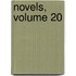 Novels, Volume 20
