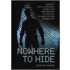 Nowhere To   Hide