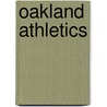 Oakland Athletics door Paul Joseph