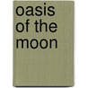 Oasis of the Moon door John Kilian