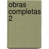 Obras Completas 2 by Jorge Luis Borges