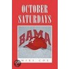 October Saturdays door Mike Cox