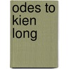 Odes To Kien Long by Peter Pindar