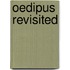 Oedipus Revisited