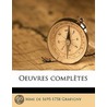 Oeuvres Compl Tes by Mme De 1695-1758 Grafigny