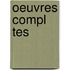 Oeuvres Compl Tes