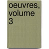 Oeuvres, Volume 3 door Jean Racine