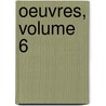 Oeuvres, Volume 6 door Jean de La Fontaine