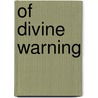 Of Divine Warning by Lewis R. Gordon