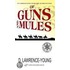 Of Guns and Mules