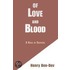 Of Love And Blood
